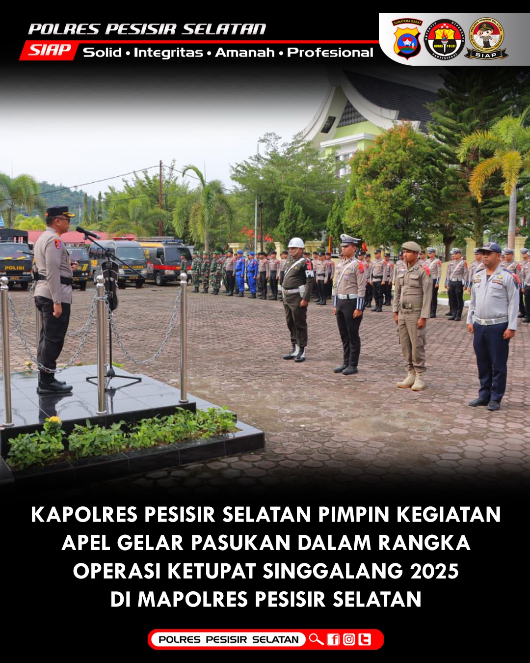 Kapolres Pesisir Selatan Pimpin Apel Gelar Pasukan Operasi Ketupat 2025